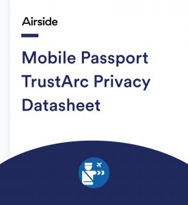 Airside Mobile Passport TrustArc Privacy Datasheet